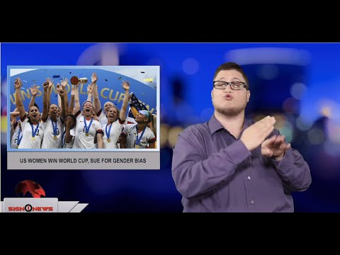 US women win World Cup, sue for gender bias (ASL - 7.8.19)