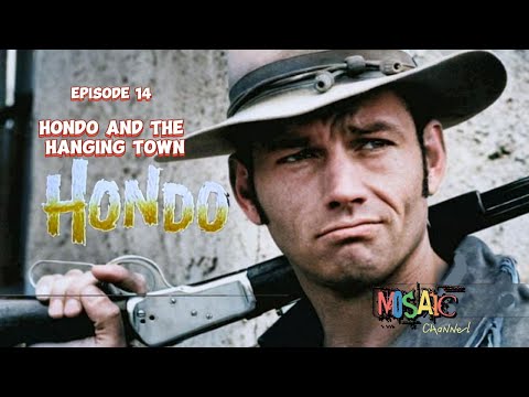 HONDO: Hondo And The Hanging Town - Episode 14 #western  #westernseries  #westerndrama #hondo