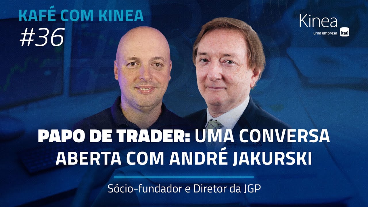 Kafé com Kinea #36| Papo de trader: uma conversa aberta com André Jakurski