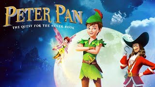 Peter Pan: The Quest for the Never Book 2018 Animated Film | Review