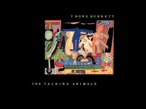 T Bone Burnett - The Wild Truth