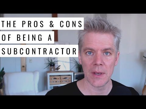 The Pros and Cons of Working as a Subcontractor