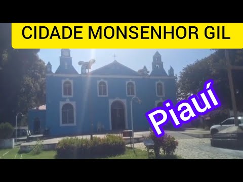 a Cidade  de MONSENHOR GIL Piauí ..Edson