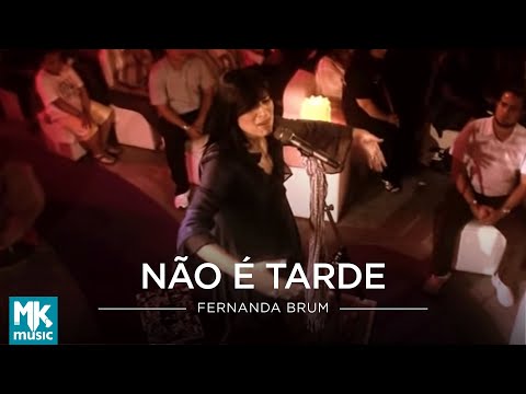 Fernanda Brum - Não é Tarde (Ao Vivo) - DVD Cura-me
