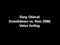 Tony Chimel - Smackdown vs. Raw 2006 - Voice Acting