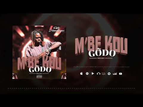 FATÔ DIAMATIGUI alias ADJI ONE CENTHIAGO  - M’BE KOU GÔDO - (Audio Officiel) 2025