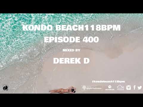 Kondo Beach118 Bpm Mixed by Derek D