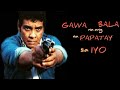 Gawa Na Ang Bala Na Papatay Sa IYO FPJ Pinoy Movies Collection