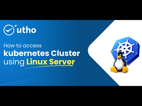 How to access Kubernetes Cluster using Linux Server in Utho Cloud