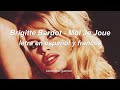 Brigitte Bardot - Moi Je Joue (letra en español)