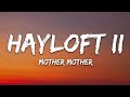 Mother Mother Hayloft II Lyrics