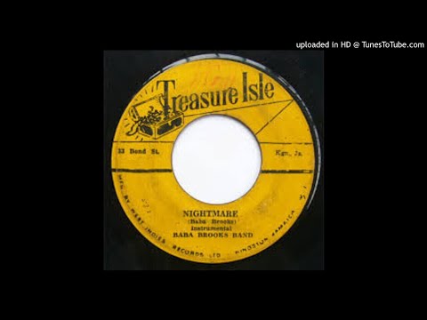 Baba Brooks Band - Nightmare (Treasure Isle) 1965