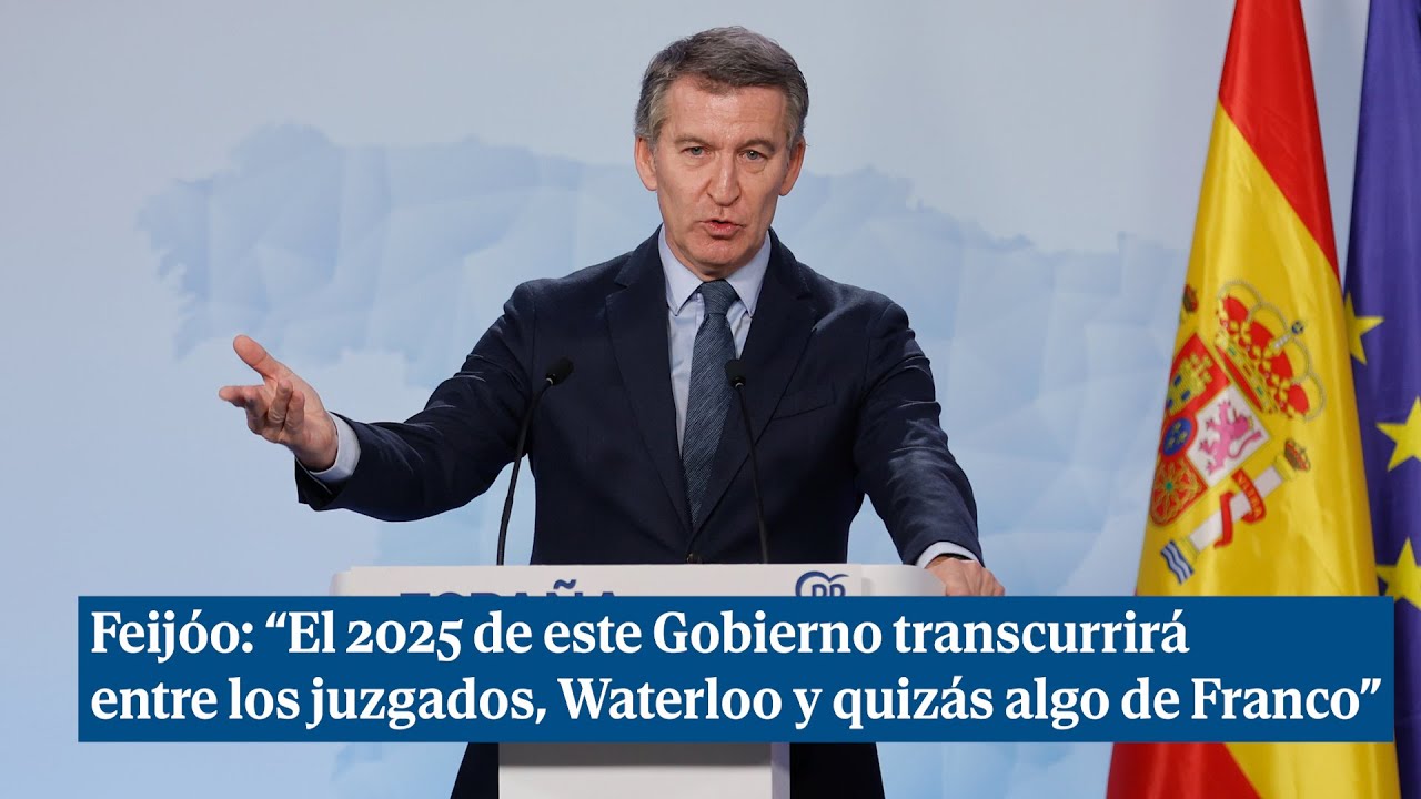 Feijóo: "El 2025 de este Gobierno transcurrirá entre los juzgados, Waterloo y quizás algo de Franco"