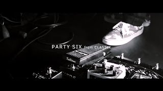 韻シスト in-sist 「PARTY SIX」MV （from AL「CLASSIX」）