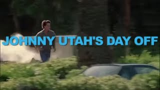 Johnny Utah's Day Off - Ferris Bueller/Point Break Mashup