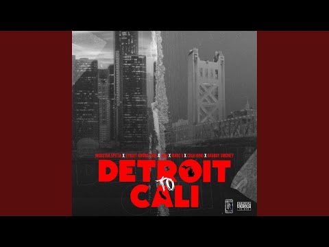 Detroit To Cali (feat. MobStar Spitta, Street Knowledge, Marc V, Cash King & BagBoy Gmoney)