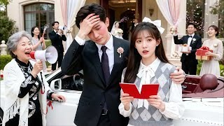 Forced to Marry the Girl Who Saved His Grandma, a Secret Billionaire Falls Head-Over-Heels!