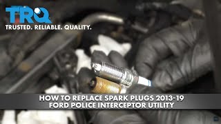 How to Replace Spark Plugs 2013-19 Ford Police Interceptor Utility