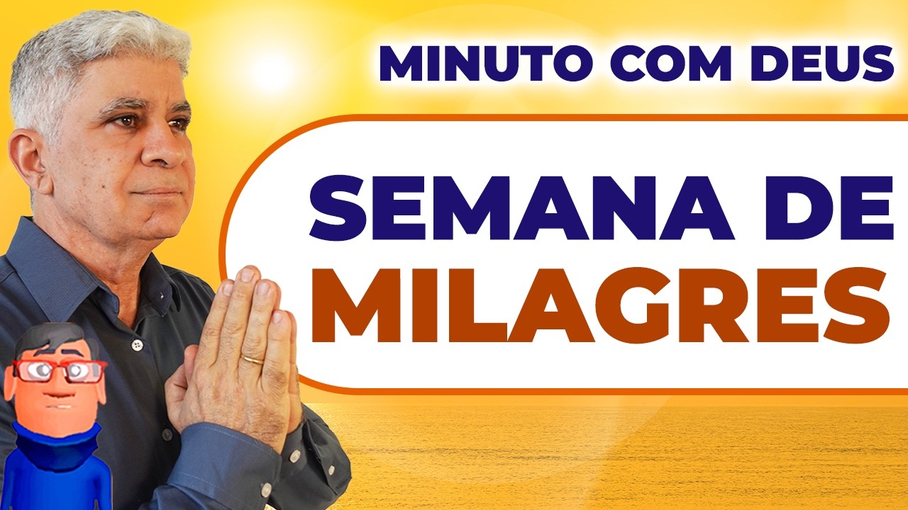 UMA SEMANA DE MILAGRES