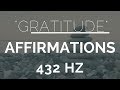 Morning Gratitude Affirmations Listen For 21 Days 432Hz