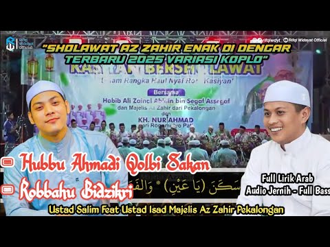 Duet Merdu Terbaru Majelis Az Zahir 2025  | Hubbu Ahmadi - Robbahu Bidzikri | Full Lirik Arab
