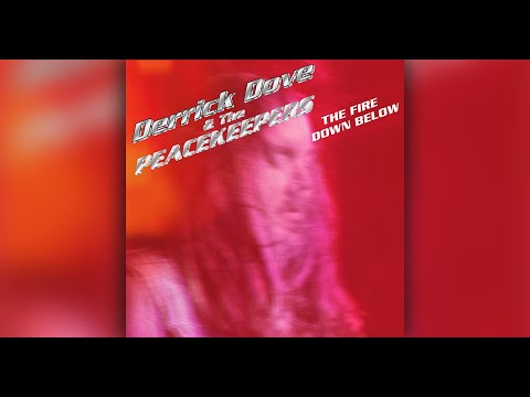 Derrick Dove & the Peacekeepers - The Fire Down Below - Lockdown Sessions