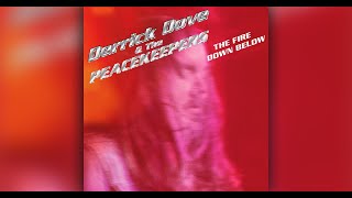 Derrick Dove &amp; the Peacekeepers - The Fire Down Below - Lockdown Sessions