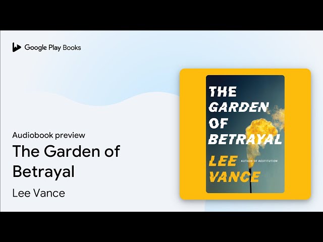 Vídeo relacionado con The Garden of Betrayal