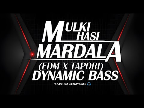 MULKI HASI MARDALA (EDM X TAPORI) DJ RM RAJU X DYNAMIC BASS