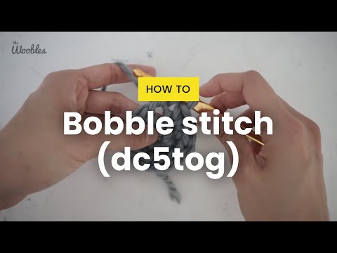 How to bobble stitch (dc5tog) in crochet