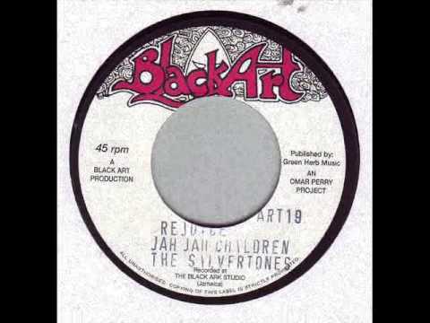 The Silvertones - Rejoice Jah Jah Children + Dub