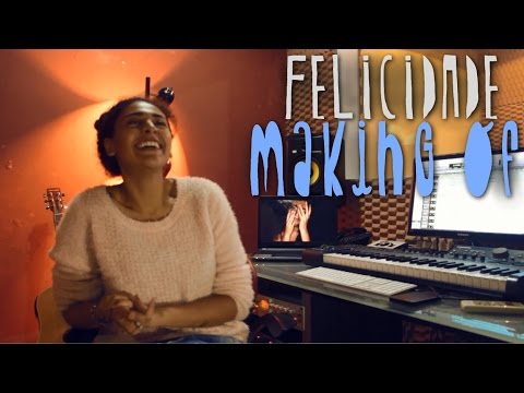 Making Of | Felicidade