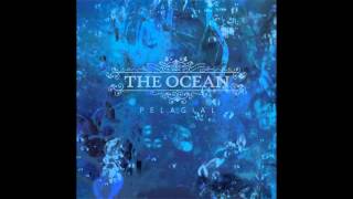 The Ocean - Abyssopelagic II: Signals Of Anxiety