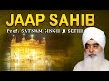 Satnam Singh Sethi - Jaap Sahib - Nitnem 