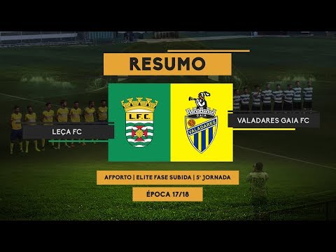 RESUMO - LEÇA FC 4-3 VALADARES GAIA - MINUTO 90 TV