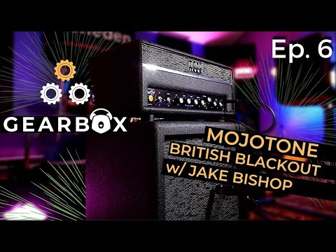 Gearbox Episode 6- Mojotone British Blackout Head & Cab