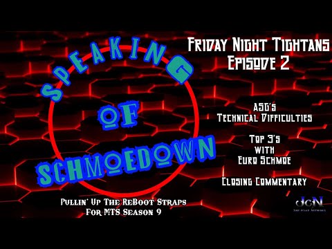 Friday Night Titans Episode 2 & More | Speaking of Schmoedown #51
