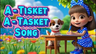 A Tisket A Tasket | Children Rhymes | Kids Songs