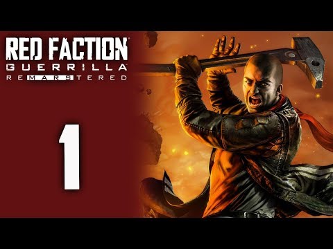 Red Faction Guerrilla Re-mars-tered playthrough pt1 - The Inadvertent Recruit