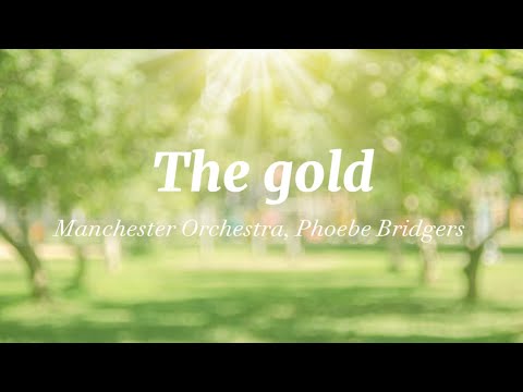 The gold // by Phoebe Bridgers // lyrics🤍🎶