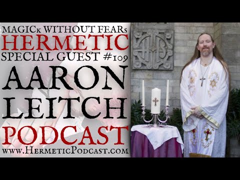 Fr. Aaron Leitch "EnochiaCon, Dr John Dee & Sir Edward Kelly & Magick" | #109 HERMETIC PODCAST