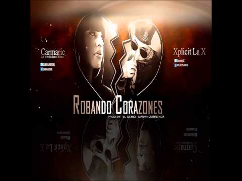 Carmarie ft. Xplicit la X - Robando Corazones