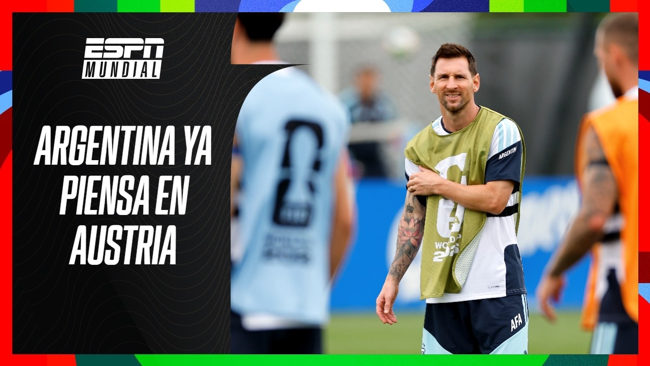 MESSI ENCABEZÓ UN NUEVO ENTRENAMIENTO DE ARGENTINA ANTES DE JUGAR ANTE AUSTRIA | #ESPNMundial