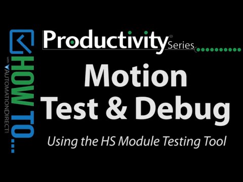 Productivity Series PLC Motion Control - Built-in High Speed Test Tool from AutomationDirect