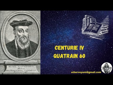 Nostradamus Centurie IV Quatrain 60