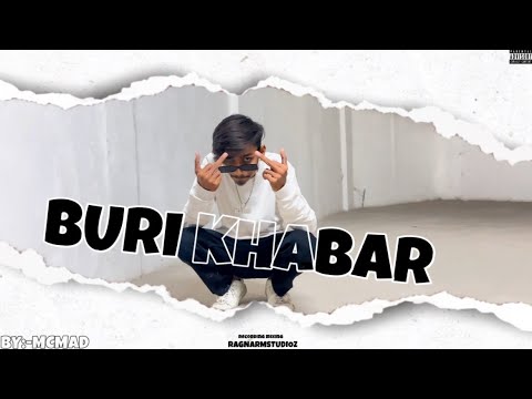 MCMAD - BURI KHABAR (Official music video 2k24) #surathiphop