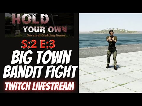 Hold Your Own (Gameplay) S:2 E:3 - Big Town Bandit Fight