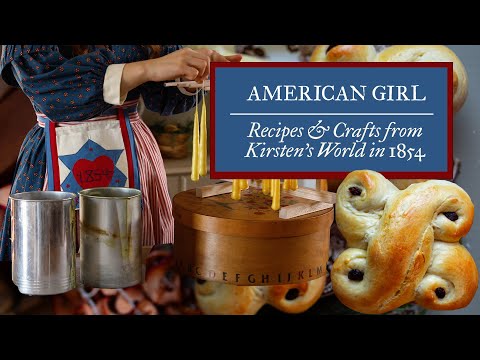 A Kirsten Inspired Christmas: American Girl Recipes & Crafts from 1854 | Cozy Cooking Vlog