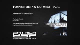 Patrick DSP & DJ Mika - Parts