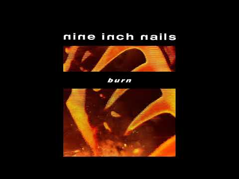 Nine Inch Nails - Burn - Pretty Hate Machine Version
